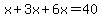 x%2B3x%2B6x=40