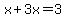 x%2B3x=3