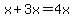 x%2B3x=4x