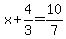 x%2B4%2F3=10%2F7