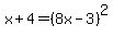 x%2B4=%288x-3%29%5E2