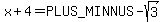x%2B4=+%2B-+sqrt%283%29