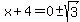 x%2B4=0%2B-sqrt%283%29
