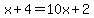 x%2B4=10x%2B2