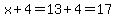 x%2B4=13%2B4=17