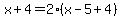 x%2B4=2%28x-5%2B4%29