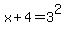 x%2B4=3%5E2