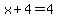 x%2B4=4