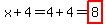 x%2B4=4%2B4=highlight%288%29