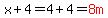 x%2B4=4%2B4=red%288m%29