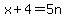x%2B4=5n