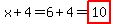 x%2B4=6%2B4=highlight%2810%29
