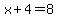 x%2B4=8