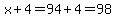 x%2B4=94%2B4=98