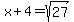 x%2B4=sqrt%2827%29