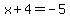 x%2B4+=+-5