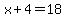 x%2B4+=+18
