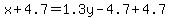 x%2B4.7=1.3y-4.7%2B4.7