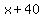 x%2B40