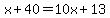 x%2B40=10x%2B13