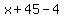 x%2B45-4