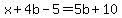 x%2B4b-5=5b%2B10
