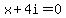 x%2B4i+=+0