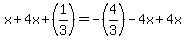 x%2B4x%2B%281%2F3%29=-%284%2F3%29-4x%2B4x