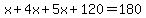 x%2B4x%2B5x%2B120=180