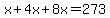 x%2B4x%2B8x=273