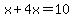 x%2B4x=10