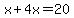 x%2B4x=20