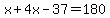 x%2B4x-37=180