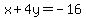 x%2B4y=-16