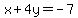 x%2B4y=-7