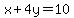 x%2B4y=10