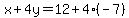 x%2B4y=12%2B4%28-7%29