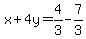 x%2B4y=4%2F3-7%2F3