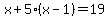 x%2B5%28x-1%29+=+19