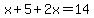 x%2B5%2B2x=14