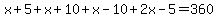 x%2B5%2Bx%2B10%2Bx-10%2B2x-5=360