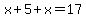 x%2B5%2Bx=17