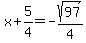 x%2B5%2F4=-sqrt%2897%29%2F4