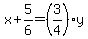 x%2B5%2F6=%283%2F4%29y