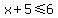 x%2B5%3C=6