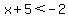 x%2B5%3C-2