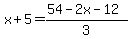 x%2B5=%2854-2x-12%29%2F3