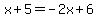 x%2B5=-2x%2B6