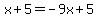 x%2B5=-9x%2B5