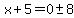 x%2B5=0%2B-+8
